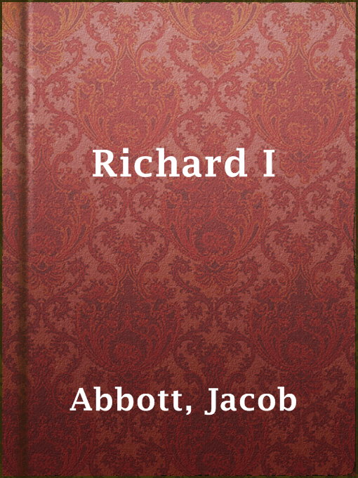 Title details for Richard I by Jacob Abbott - Available